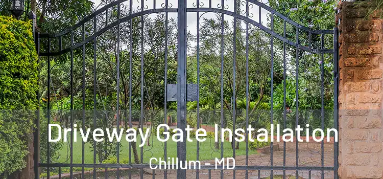  Driveway Gate Installation Chillum - MD