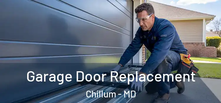  Garage Door Replacement Chillum - MD