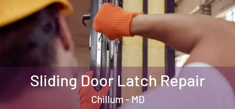 Sliding Door Latch Repair Chillum - MD
