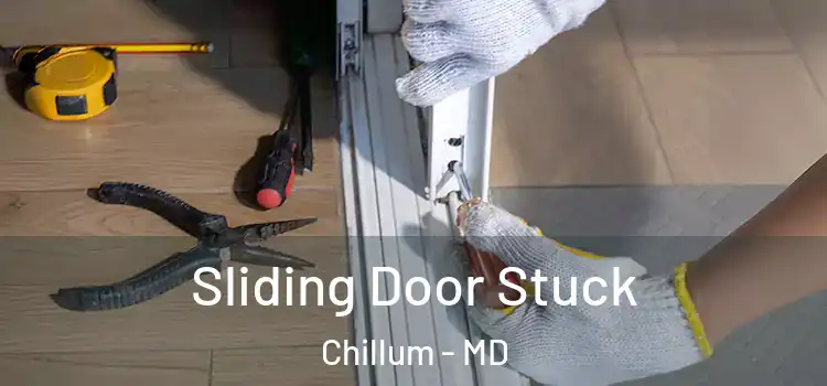  Sliding Door Stuck Chillum - MD